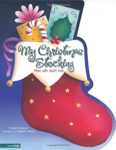 9780310711582: My Christmas Stocking: Filled with God's Love