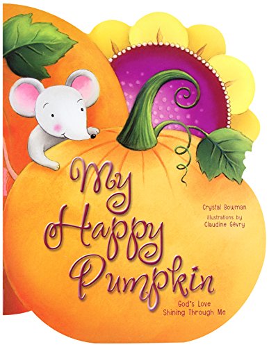 9780310711605: My Happy Pumpkin: God's Love Shining Through Me