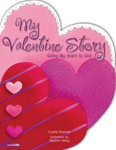Imagen de archivo de My Valentine Story: Giving My Heart to God a la venta por Read&Dream
