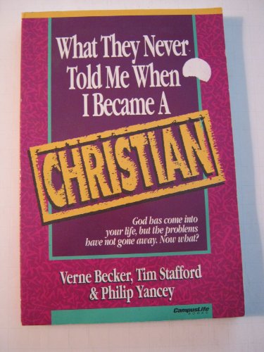 Imagen de archivo de What They Never Told Me When I Became a Christian a la venta por SecondSale
