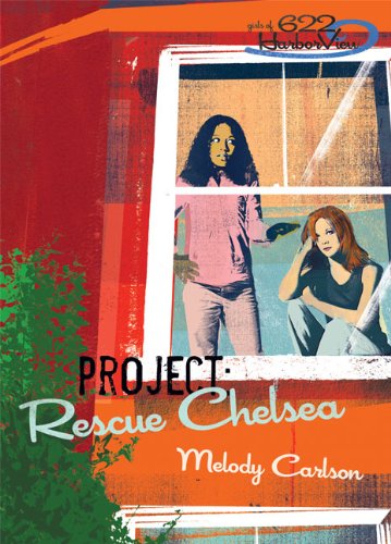 Imagen de archivo de Project: Rescue Chelsea (Girls of 622 Harbor View Series #3) a la venta por Wonder Book