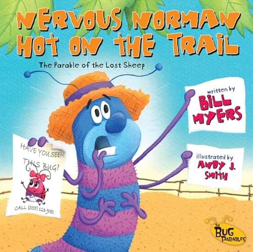 Imagen de archivo de Nervous Norman Hot on the Trail: The Parable of the Lost Sheep (Bug Parables, The) a la venta por SecondSale