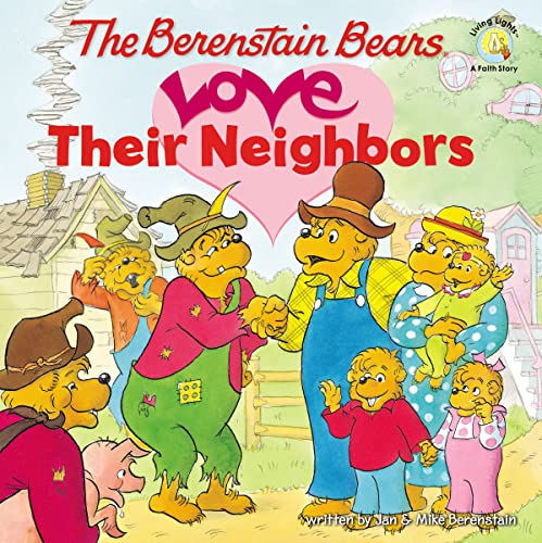 Imagen de archivo de The Berenstain Bears Love Their Neighbors (Berenstain Bears/Living Lights: A Faith Story) a la venta por SecondSale