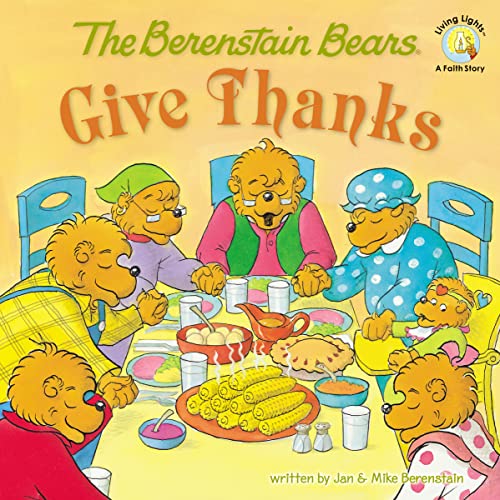 Imagen de archivo de The Berenstain Bears Give Thanks a la venta por Revaluation Books