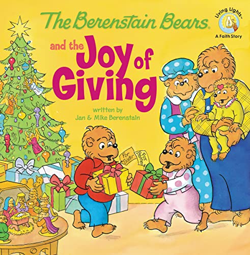 9780310712558: The Berenstain Bears and the Joy of Giving: The True Meaning of Christmas (Berenstain Bears/Living Lights: A Faith Story)