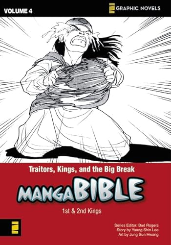 Stock image for Manga Bible, Vol. 4: Traitors, Kings, and the Big Break (First Kings, Second Kings) for sale by SecondSale