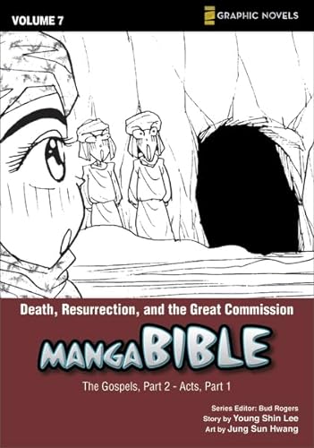 Stock image for Manga Bible, Vol. 7: Death, Resurrection, and the Great Commission (The Gospel, Part 2; Acts, Part 1) for sale by Bookmonger.Ltd