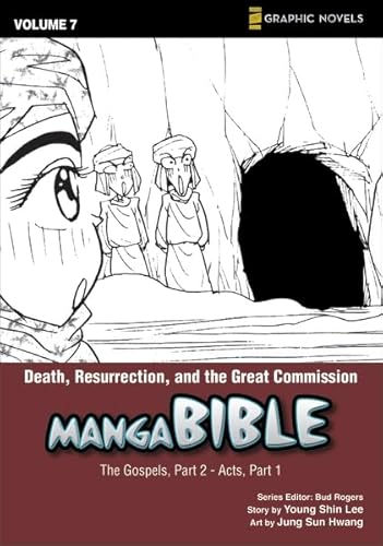 Stock image for Manga Bible, Vol. 7: Death, Resurrection, and the Great Commission (The Gospel, Part 2; Acts, Part 1) for sale by Blue Vase Books