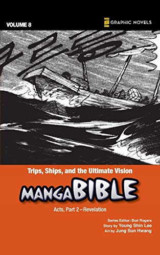 Stock image for Trips, Ships, and the Ultimate Vision: Acts, Part 2- Revelation (Z Graphic Novels / Manga Bible) for sale by Blue Vase Books