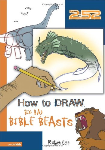Imagen de archivo de How to Draw Big Bad Bible Beasts (2:52) a la venta por HPB-Emerald