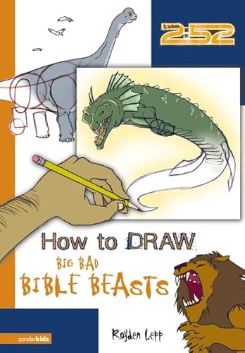 9780310713364: How to Draw Big Bad Bible Beasts (2:52): No. 29