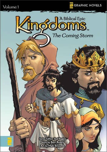 Beispielbild fr Kingdoms: A Biblical Epic, Vol. 1 - The Coming Storm (v. 1) zum Verkauf von Wonder Book