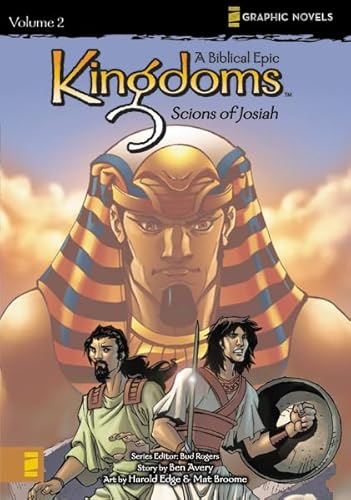 Kingdoms: A Biblical Epic, Vol. 2 - Scions of Josiah (9780310713548) by Ben Avery