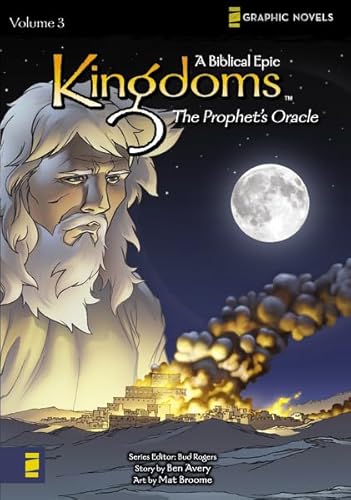 Imagen de archivo de Kingdoms: A Biblical Epic, Vol. 3 - The Prophet's Oracle a la venta por Wonder Book