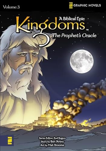 Stock image for Kingdoms: A Biblical Epic, Vol. 3 - The Prophet's Oracle for sale by Orion Tech