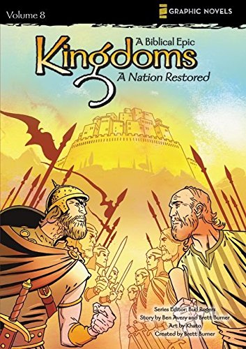Stock image for A Nation Restored (Kingdoms: A Biblical Epic, Vol. 8) for sale by Jenson Books Inc