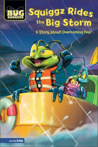 Stock image for Squiggz Rides the Big Storm: A Story about Overcoming Fear (Bug Rangers) for sale by Wonder Book