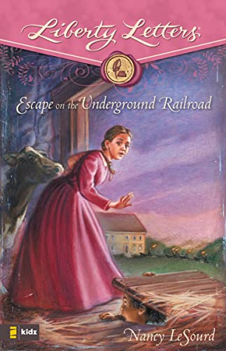 Stock image for Escape on the Underground Railroad (Liberty Letters) for sale by SecondSale