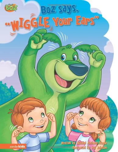 Beispielbild fr BOZ Says, Wiggle Your Ears (BOZ Series) zum Verkauf von Zoom Books Company