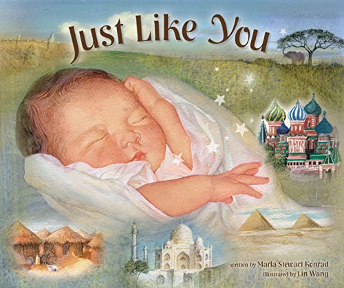 Stock image for Just Like You: Beautiful Babies Around the World for sale by SecondSale