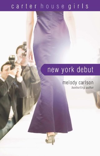 9780310714934: New York Debut: v. 6 (Carter House Girls)