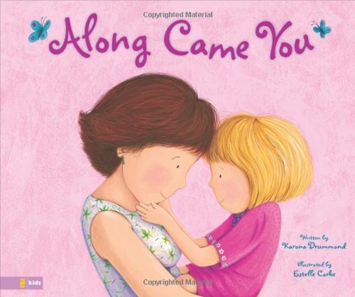 Stock image for Along Came You for sale by Wonder Book