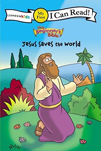 Beispielbild fr The Beginner's Bible Jesus Saves the World (I Can Read! / The Beginner's Bible) zum Verkauf von SecondSale