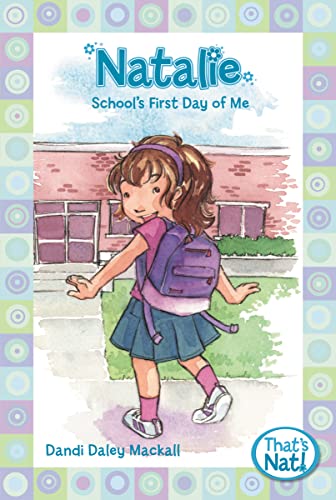 9780310715689: Natalie: School's First Day of Me (That's Nat!)