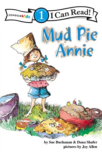 9780310715726: Mud Pie Annie: God's Recipe for Doing Your Best, Level 1 (I Can Read!)