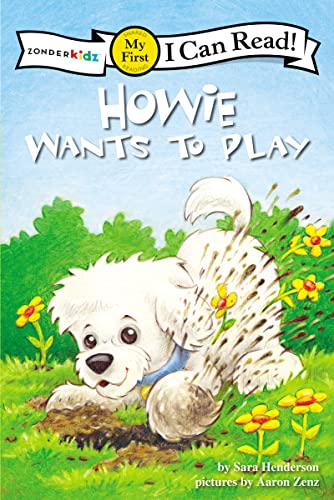 9780310716044: Howie Wants to Play!: My First