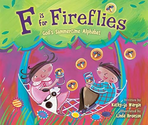 Beispielbild fr F Is for Fireflies : God's Summertime Alphabet zum Verkauf von Better World Books