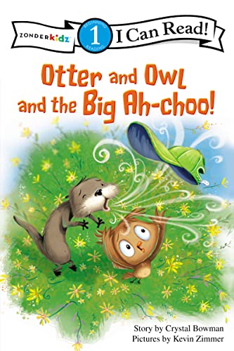 Stock image for Otter and Owl and the Big Ah-Choo!: Level 1 for sale by ThriftBooks-Atlanta
