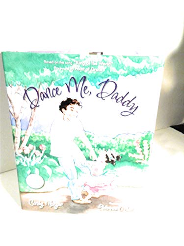 Imagen de archivo de Dance Me, Daddy a la venta por Better World Books