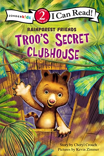 Stock image for Troo's Secret Clubhouse: Level 2 (I Can Read! / Rainforest Friends) for sale by Once Upon A Time Books