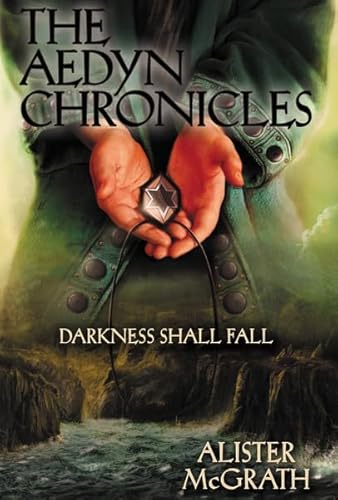 Darkness Shall Fall (The Aedyn Chronicles) (9780310718147) by McGrath, Alister E.