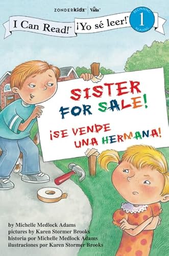 Sister For Sale! / Hermana a la venta: Biblical Values (I Can Read! / Â¡Yo sÃ© leer!) (9780310718697) by Adams, Michelle Medlock