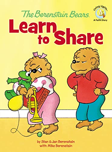 Beispielbild fr The Berenstain Bears Learn to Share (Berenstain Bears/Living Lights: A Faith Story) zum Verkauf von Wonder Book