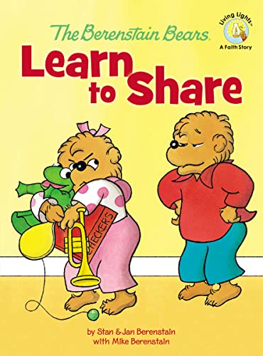 9780310719397: The Berenstain Bears Learn to Share (Berenstain Bears/Living Lights: A Faith Story)