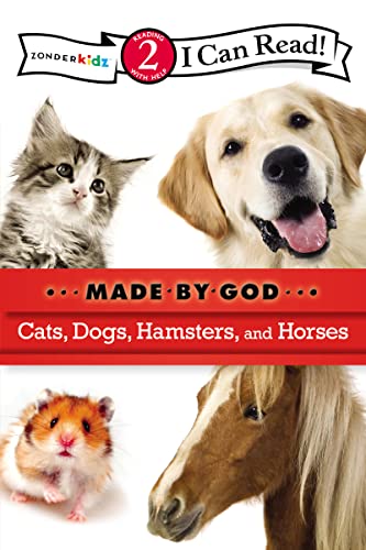 9780310720096: Cats, Dogs, Hamsters, and Horses: Level 2 (I Can Read! / Made By God)
