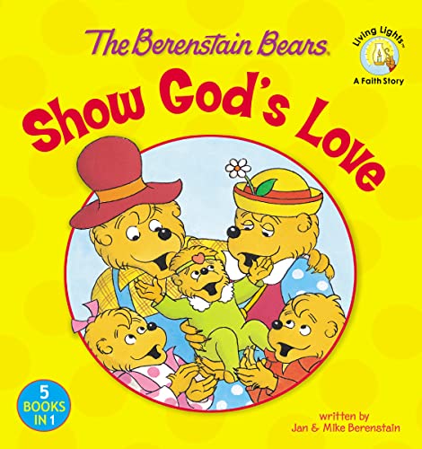 Stock image for The Berenstain Bears Show God's Love for sale by Revaluation Books