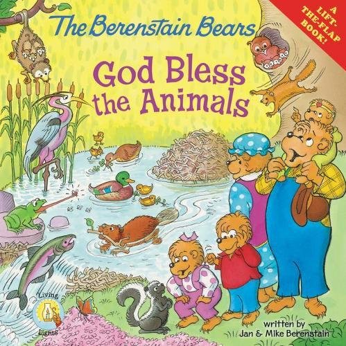 Stock image for The Berenstain Bears: God Bless the Animals: A Lift-the-Flap Book (Berenstain Bears/Living Lights) for sale by Goodwill of Colorado