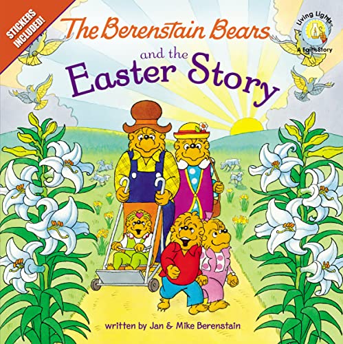 Imagen de archivo de The Berenstain Bears and the Easter Story: Stickers Included! (Berenstain Bears/Living Lights) a la venta por Once Upon A Time Books