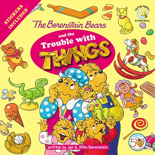 Imagen de archivo de The Berenstain Bears and the Trouble with Things: Stickers Included! (Berenstain Bears/Living Lights) a la venta por SecondSale
