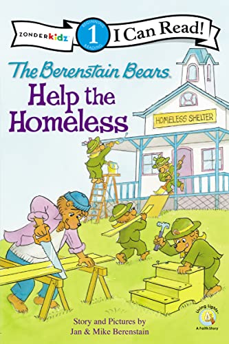 9780310721024: The Berenstain Bears Help the Homeless: Level 1 (I Can Read! / Berenstain Bears / Good Deed Scouts / Living Lights: A Faith Story)