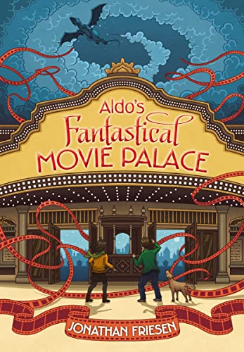 Stock image for Aldo's Fantastical Movie Palace for sale by SecondSale