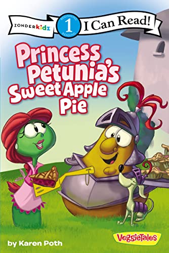 Stock image for Princess Petunia's Sweet Apple Pie: Level 1 (I Can Read! / Big Idea Books / VeggieTales) for sale by Your Online Bookstore