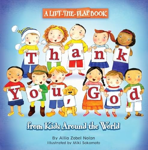 Stock image for Thank You, God: A Lift-the-Flap Book (From Kids Around The World) for sale by Gulf Coast Books