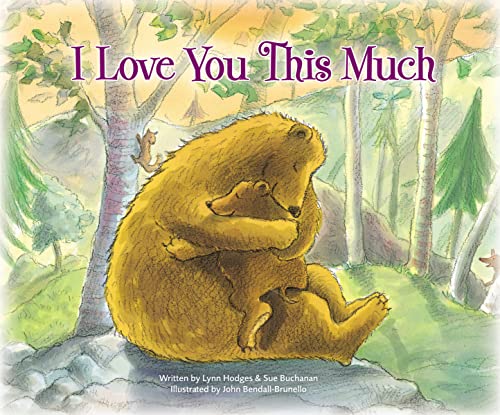 I Love You This Much: A Song of God's Love (9780310722656) by Hodges, Lynn; Buchanan, Sue