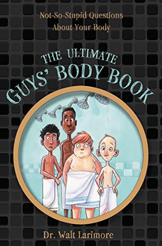 9780310723233: The Ultimate Guys' Body Book: Not-So-Stupid Questions About Your Body