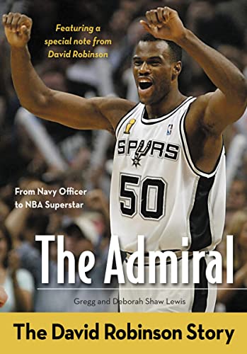 Stock image for The Admiral: The David Robinson Story (ZonderKidz Biography) for sale by KuleliBooks